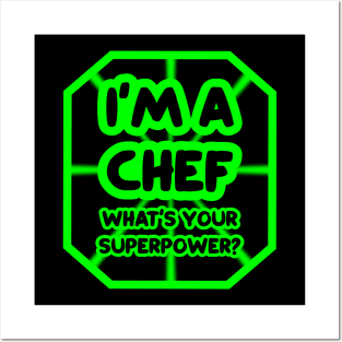 I'm a chef, what's your superpower? Posters and Art